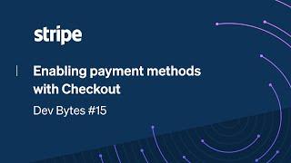 Enable payment methods with Checkout