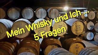 Mein Whisky und Ich ... Whisky-Tag 2024 ... 5 Fragen zu unserer Leidenschaft