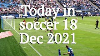 Football Today by PeleToday in soccer with Pele, 18 Dec 2021