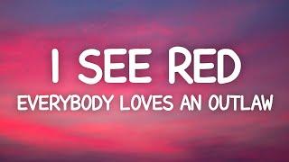 I See Red - Everybody Loves An Outlaw (Lyrics)