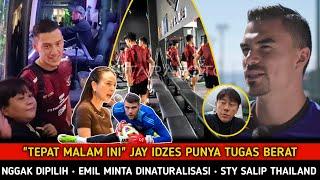 "TEPAT MALAM INI" Jay idzes punya tugas berat • Dicampakan! Emil segera bela Timnas Indonesia STY