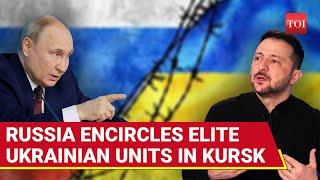 Putin's Men Trap Elite Ukrainian Units In Kursk; 'Three-Quarters Of Kyiv's Troops Encircled'