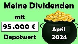 So viel Dividende zahlt mein 95.000 € Depot im April 2024 | Dividendenstrategie