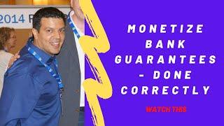 How to monetize a bank guarantee (BG)