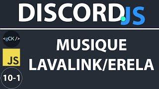 [45/??] Début du module de musique (lavalink/erela) | Discordjs pour débutants (v12) en 2020