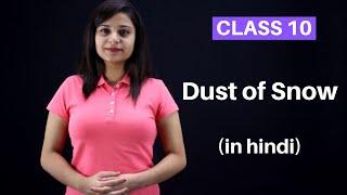 Dust of Snow Class 10 in hindi