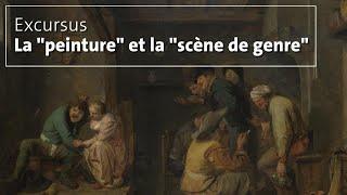 Excursus : « Peinture » et « scène de genre »