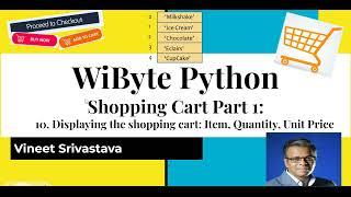 10. Shopping Cart 1: Display shopping cart -- items, quantity and unit price using list indexing