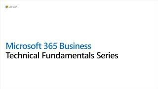 5 Microsoft 365 Business Tech Series - Workload Migration