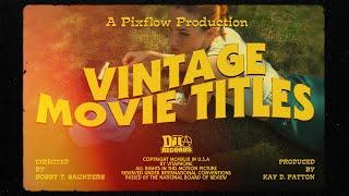 30 Stunning Vintage Movie Titles for  Premiere pro & After Effects I Cinematic Title pack by Pixflow