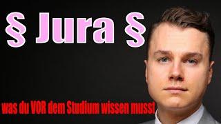 § Jura §   -   was du VOR dem Studium wissen musst