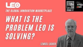 What is the problem LEO the global innovation marketplace is solving?