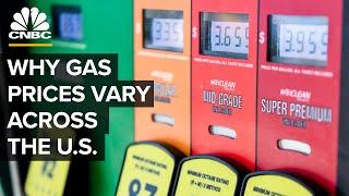 Why Gas Prices In The U.S. Vary