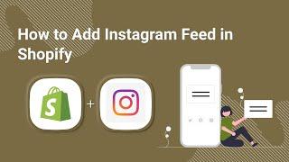 How to add Instagram Feed to your Shopify Store