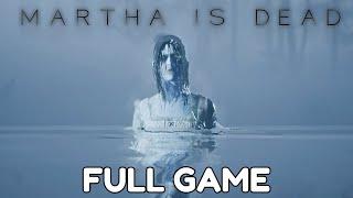 Martha Is Dead - Full Game | LongPlay Walkthrough (Psychological Thriller Game)