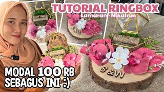 CARA MEMBUAT KOTAK CINCIN RUSTIC | TUTORIAL RINGBOX RUSTIC LAMARAN/ PERNIKAHAN | MURAH DAN MUDAH