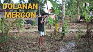 RH RAMADHAN #6 | DOLANAN MERCON