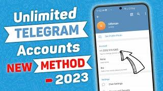 How To Create Unlimited Telegram Accounts 2023 | Telegram Without Phone Number