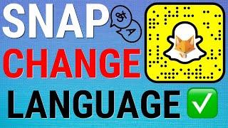 How To Change Snapchat Language