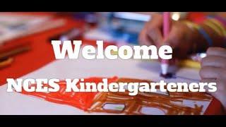 Welcome NCES Kindergarteners