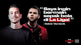 Calvin VERDONK tentang Bermain untuk Indonesia, Langkah Selanjutnya, dan UFC | The Haye Way | M01E04