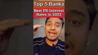 Best FIXED DEPOSIT rates 2022 of Top 5 Banks #shorts #fixeddepositrates #interestrates