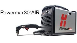 Introducing the Hypertherm Powermax 30 AIR