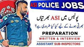 ASI Vicancies in Police - Assistant Sub-inspector Written and Interview Preparation - police jobs