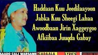 Saado Cali Warsame - Naftaydaa Kuu Jiraban - Hees Qaraami Xul ah With Lyrics