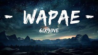 6ix9ine - WAPAE (Letra/Lyrics) ft. Angel Dior, Lenier & Bulin 47  |  30 Mins. Top Vibe music