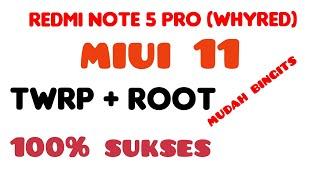 CARA PASANG TWRP + ROOT REDMI NOTE 5 PRO (WHYRED) MIUI 11.  100% SUKSES