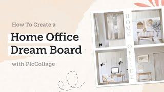 How To: Create a Home Office Dream Board with PicCollage | Home Decorating Inspiration