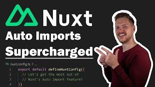 Nuxt 3 Auto Imports - Unleash Their Full Potential