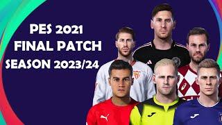 NEW OPTION FILE PATCH PES 2021 FINAL UPDATE V3 SEASON 2023/2024 [ PS4 | PS5 | PC ]