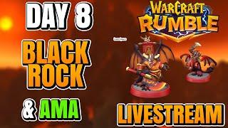 WE HAVE SUBS! : Streaming Day 8 - PvP Blackrock & AMA | Warcraft Rumble!