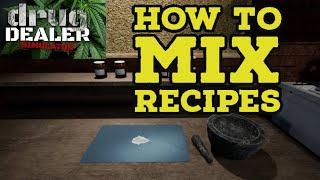 How to Mix Recipes Basic Tutorial & Maximize Profit | Drug Dealer Simulator | Tips & Tricks