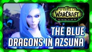 WOW Legion Story ► Senegos & The Nightfallen, The Blue Dragonflight Quests in Azsuna