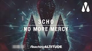 3CHO - No More Mercy