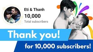 [Gay couple] We've reached 10k subscribers – thanks to you guys!