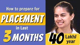 Complete Placement Guide  | How to study in Last 3 Months? @ApnaCollege