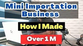 Start Mini Importation Business in Nigeria & Earn 7 Figures  Import From China To Nigeria