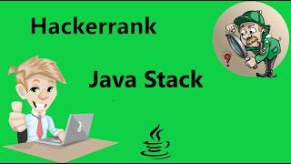 java stack hackerrank solution | Hackerrank Java | realNameHidden