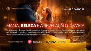 PALESTRA | Magia, BELEZA e a Revelação Cósmica.