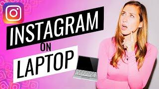 How To Use Instagram On Laptop