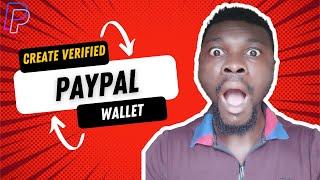 How to Create a PayPal account that Receives Funds in Nigeria | Verified!