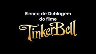 Dubladores do filme "Tinker Bell - Uma Aventura no Mundo das Fadas"