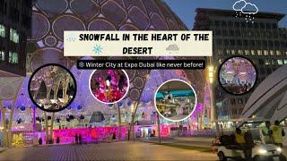 Winter city | Expo city Dubai | 2024 Christmas celebration | Expo 2020 Dubai | Al wasl Plaza