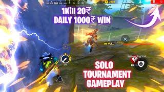 Solo Tournament  12 Kills BooyahPar Kills 20Rs  Daily 2000₹ Win  solo tournament gameplay - ff