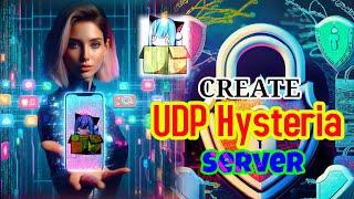 How to Create a UDP HYSTERIA Server