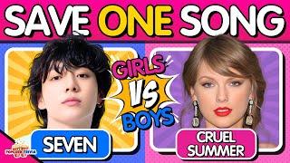  PICK ONE, KICK ONE - Girls vs Boys Edition ️ | Music Quiz | Choose Your Favorite Song